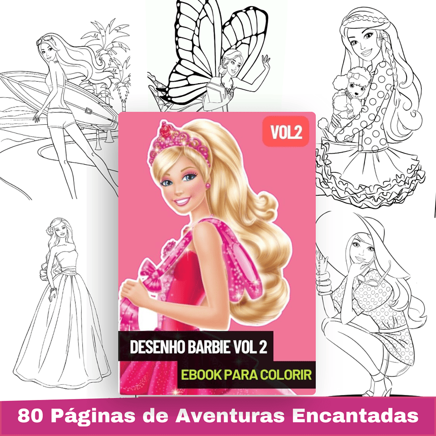 Desenho Barbie para colorir vol2- 80 Páginas de Aventuras Encantadas